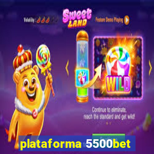 plataforma 5500bet